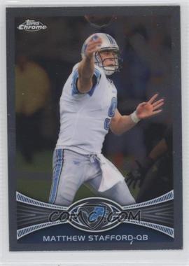 2012 Topps Chrome - [Base] #126 - Matthew Stafford