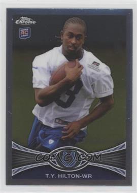 2012 Topps Chrome - [Base] #168 - T.Y. Hilton