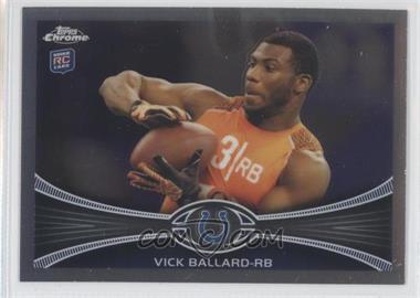 2012 Topps Chrome - [Base] #169 - Vick Ballard