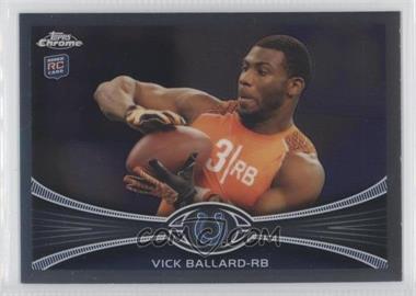 2012 Topps Chrome - [Base] #169 - Vick Ballard