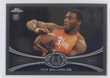 2012 Topps Chrome - [Base] #169 - Vick Ballard