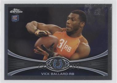 2012 Topps Chrome - [Base] #169 - Vick Ballard