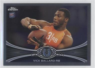 2012 Topps Chrome - [Base] #169 - Vick Ballard