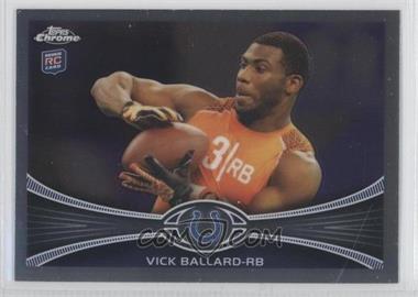 2012 Topps Chrome - [Base] #169 - Vick Ballard