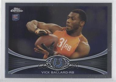 2012 Topps Chrome - [Base] #169 - Vick Ballard