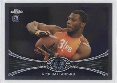 2012 Topps Chrome - [Base] #169 - Vick Ballard