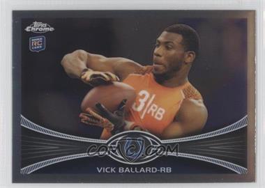 2012 Topps Chrome - [Base] #169 - Vick Ballard