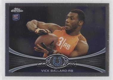 2012 Topps Chrome - [Base] #169 - Vick Ballard