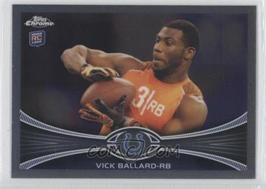 2012 Topps Chrome - [Base] #169 - Vick Ballard