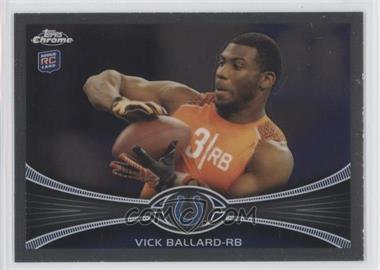 2012 Topps Chrome - [Base] #169 - Vick Ballard