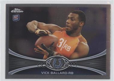 2012 Topps Chrome - [Base] #169 - Vick Ballard