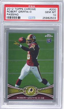 2012 Topps Chrome - [Base] #200.1 - Robert Griffin III (Red Jersey) [PSA 10 GEM MT]