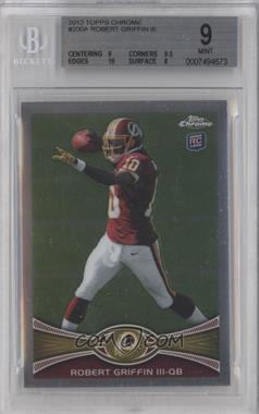 2012 Topps Chrome - [Base] #200.1 - Robert Griffin III (Red Jersey) [BGS 9 MINT]