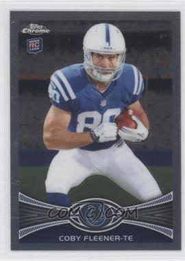 2012 Topps Chrome - [Base] #209.2 - Coby Fleener (Ball in Left Hand)