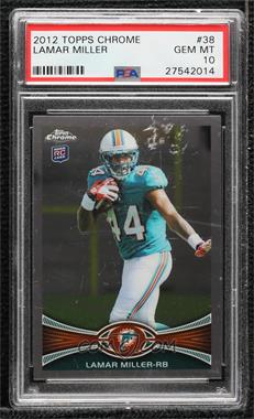 2012 Topps Chrome - [Base] #38 - Lamar Miller [PSA 10 GEM MT]