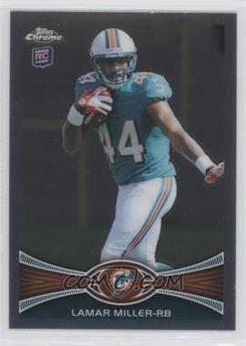 2012 Topps Chrome - [Base] #38 - Lamar Miller