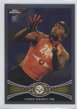 2012 Topps Chrome - [Base] #53 - Chris Rainey