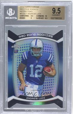 2012 Topps Chrome - Red Zone Rookies Die-Cut - Blue Refractor #RZDC-1 - Andrew Luck /50 [BGS 9.5 GEM MINT]
