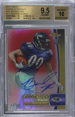 2012 Topps Finest - [Base] - Red Refractor Rookie Autographs #113 - Bernard Pierce /15 [BGS 9.5 GEM MINT]