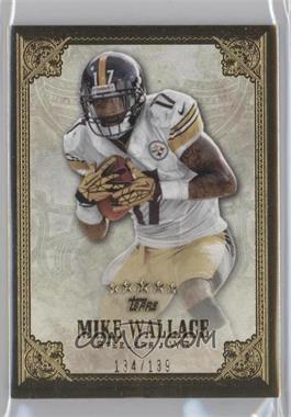 2012 Topps Five Star - [Base] #139 - Mike Wallace /139