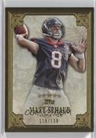 Matt Schaub #/139