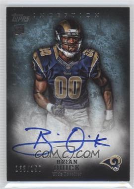 2012 Topps Inception - [Base] - Blue #121 - Rookie Autographs - Brian Quick /150