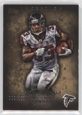 2012 Topps Inception - [Base] - Gold #22 - Michael Turner /123 [EX to NM]