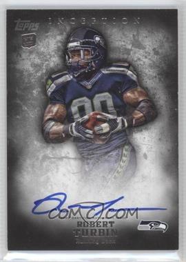 2012 Topps Inception - [Base] #127 - Rookie Autographs - Robert Turbin