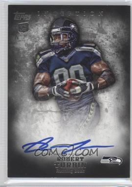 2012 Topps Inception - [Base] #127 - Rookie Autographs - Robert Turbin