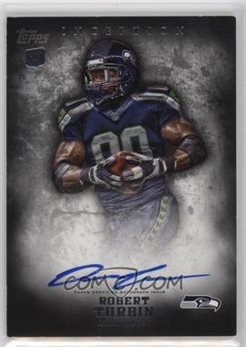 2012 Topps Inception - [Base] #127 - Rookie Autographs - Robert Turbin