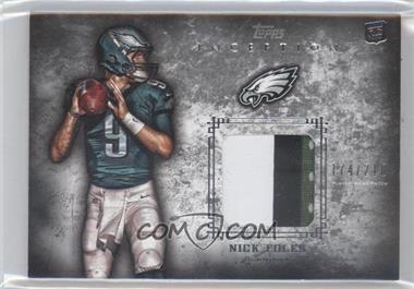 2012 Topps Inception - Rookie Patch Relics #RP-NF - Nick Foles /210