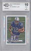 Andrew Luck [BCCG 10 Mint or Better]