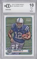 Andrew Luck [BCCG 10 Mint or Better]