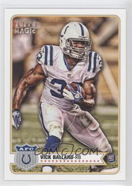 2012 Topps Magic - [Base] #152 - Vick Ballard