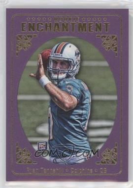 2012 Topps Magic - Rookie Enchantment #RE-RT - Ryan Tannehill