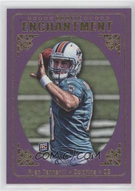 2012 Topps Magic - Rookie Enchantment #RE-RT - Ryan Tannehill