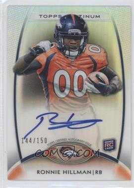 2012 Topps Platinum - [Base] - Black Refractor Autograph #115 - Rookie - Ronnie Hillman /150