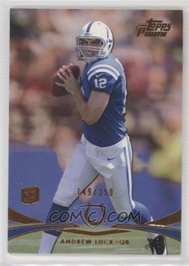 2012 Topps Prime - [Base] - Copper #1 - Andrew Luck /350