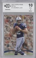 Andrew Luck [BCCG 10 Mint or Better]