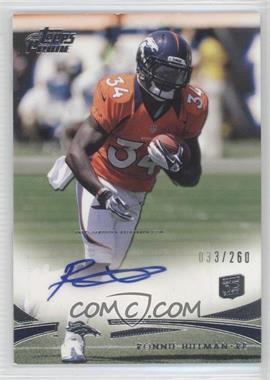 2012 Topps Prime - [Base] - Rookie Autographs #91 - Ronnie Hillman /260