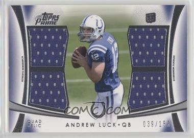 2012 Topps Prime - Quad Relics #QR-AL - Andrew Luck /155