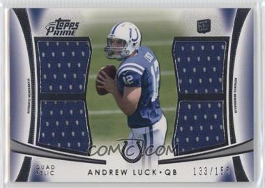 2012 Topps Prime - Quad Relics #QR-AL - Andrew Luck /155