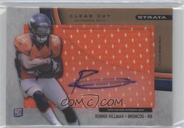 2012 Topps Strata - Clear Cut Autograph Rookie Relics - Gold #CCAR-RH - Ronnie Hillman /99