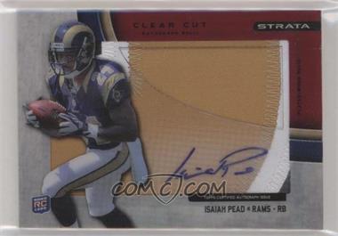 2012 Topps Strata - Clear Cut Autograph Rookie Relics - Red Patch #CCAR-IP - Isaiah Pead /30 [EX to NM]