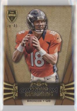 2012 Topps Supreme - [Base] - Sepia #22 - Peyton Manning /40 [EX to NM]