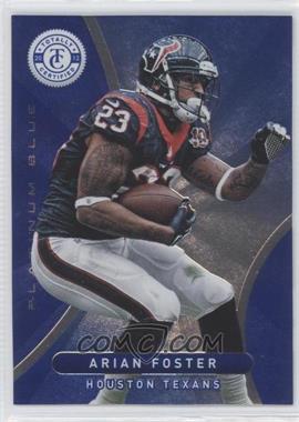 2012 Totally Certified - [Base] - Platinum Blue #12 - Arian Foster /199