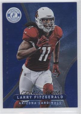 2012 Totally Certified - [Base] - Platinum Blue #64 - Larry Fitzgerald /199