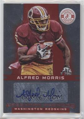 2012 Totally Certified - [Base] - Platinum Red #101 - Freshman Phenoms Signatures - Alfred Morris /290