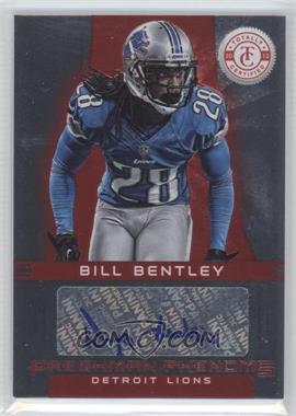 2012 Totally Certified - [Base] - Platinum Red #193 - Freshman Phenoms Signatures - Bill Bentley /290