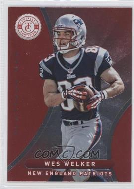 2012 Totally Certified - [Base] - Platinum Red #2 - Wes Welker